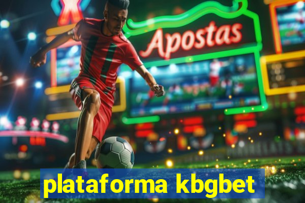 plataforma kbgbet